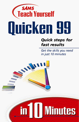 Cover of Sams Teach Yourself Quicken 99 in 10 Minutes