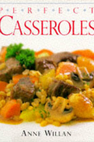 Cover of Perfect Casseroles