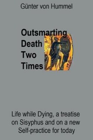 Cover of Outsmarting Death Two Times