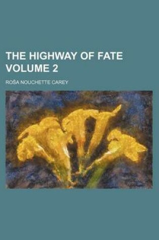 Cover of The Highway of Fate Volume 2