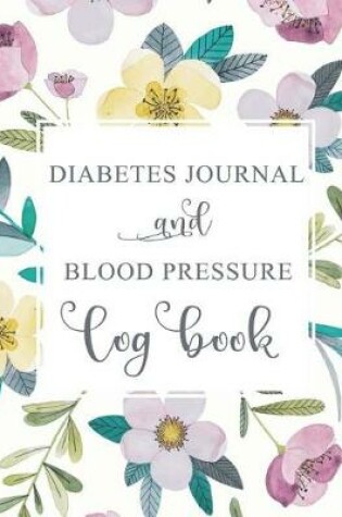 Cover of Diabetes Journal and Blood Pressure Log Book