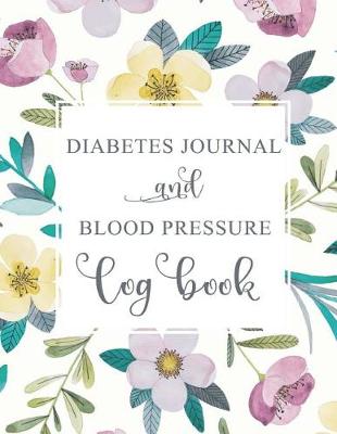 Cover of Diabetes Journal and Blood Pressure Log Book