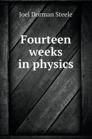 Cover of Fourteen Weeks in Physics