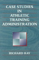 Book cover for Case Studies in Athletic Training Administration