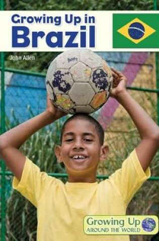 Cover of Growing Up in Brazil