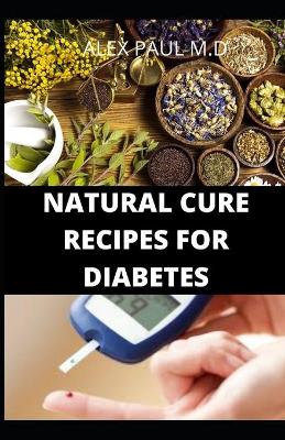 Book cover for Natural Cure Recipes for Diabetes