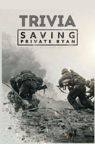 Cover of Saving Private Ryan Trivia