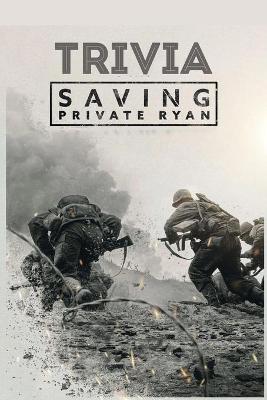 Book cover for Saving Private Ryan Trivia