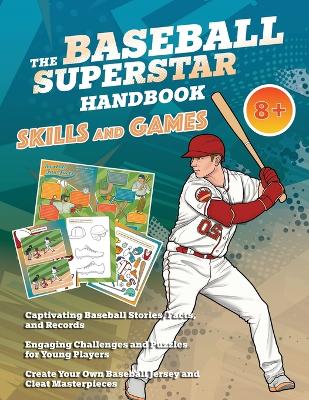 Book cover for The Baseball Superstar Handbook - Skills and Games