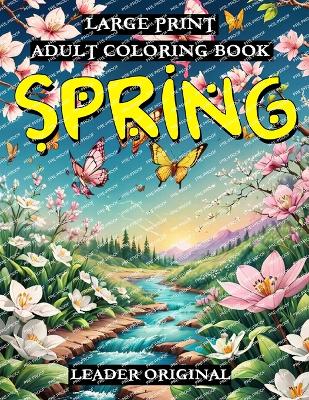 Book cover for Large Print Spring Adult Coloring Book