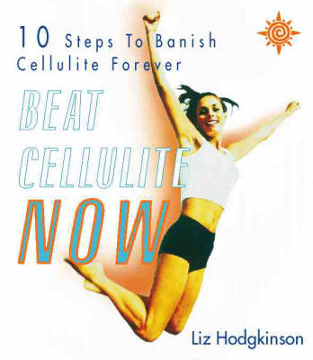 Book cover for Beat Cellulite Now!