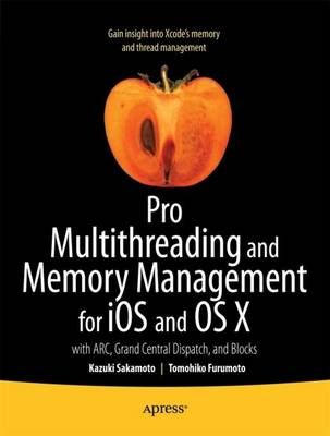 Cover of Pro Multithreading and Memory Management for iOS and OS X