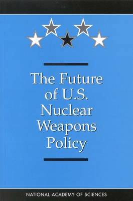 Book cover for The Future of U.S. Nuclear Weapons Policy