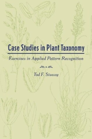 Cover of Case Studies in Plant Taxonomy