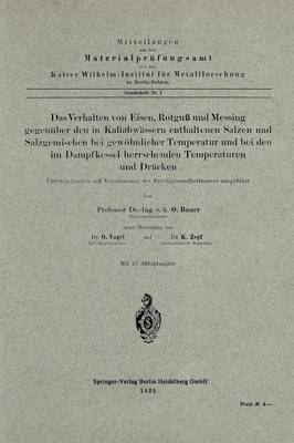 Book cover for Das Verhalten Von Eisen, Rotguss Und Messing Gegenuber Den in Kaliabwassern Enthaltenen Salzen Und Salzgemischen Bei Gewoehnlicher Temperatur Und Bei Den Im Dampfkessel Herrschenden Temperaturen Und Drucken