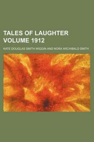 Cover of Tales of Laughter Volume 1912