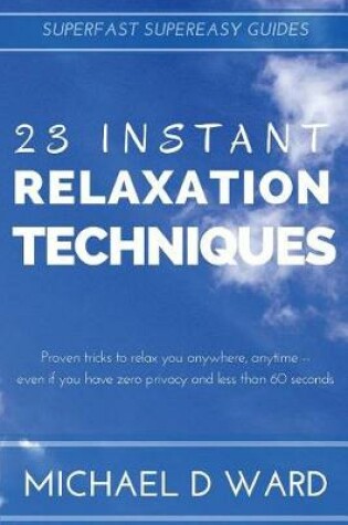 Cover of 23 Instant Relaxation Techniques