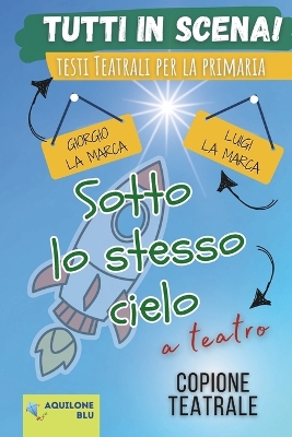 Book cover for Sotto Lo Stesso Cielo