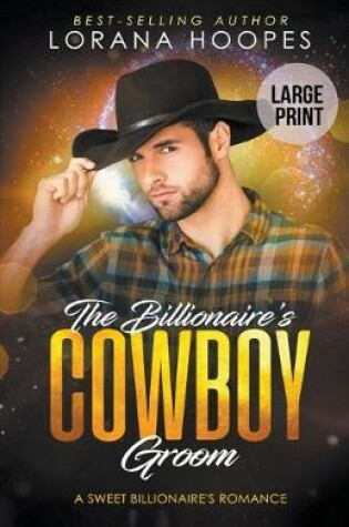 Cover of The Billionaire's Cowboy Groom (Large Print Edition)