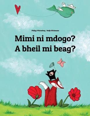 Book cover for Mimi ni mdogo? A bheil mi beag?