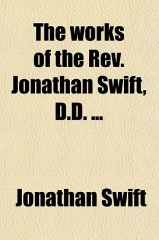 Cover of The Works of the REV. Jonathan Swift, D.D. (Volume 3)