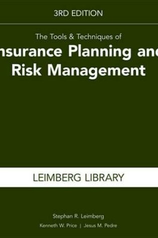 Cover of The Tools & Techniques of Insurance Planning and Risk Management, 3rd Edition