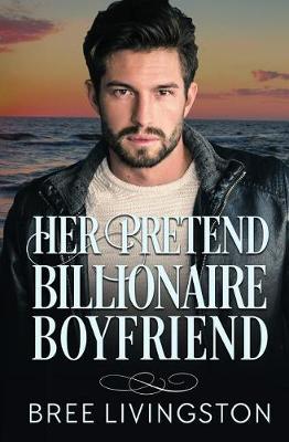 Cover of Her Pretend Billionaire Boyfriend