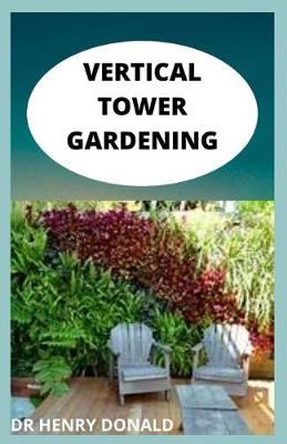 Book cover for Vertical Tower Gardenig