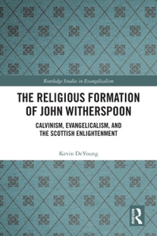 Cover of The Religious Formation of John Witherspoon