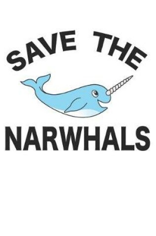 Cover of Save The Narwhals