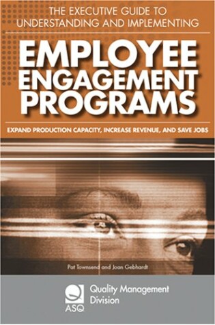 Cover of The Executive Guide to Understanding and Implementing Employee Engagement Programs