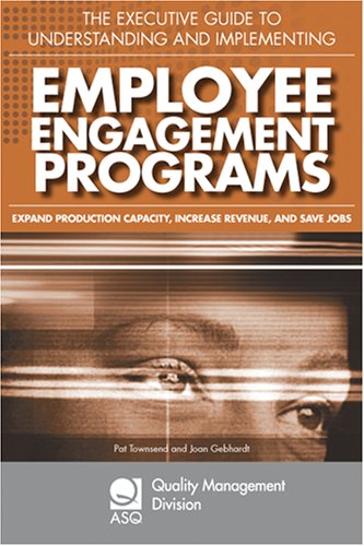 Book cover for The Executive Guide to Understanding and Implementing Employee Engagement Programs