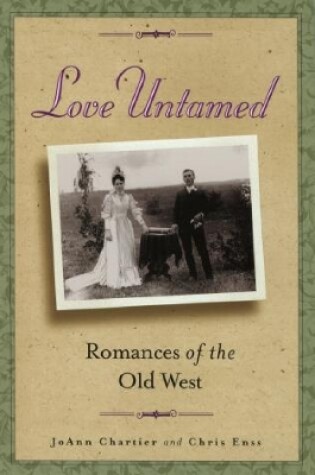 Cover of Love Untamed: Romances of the Old West