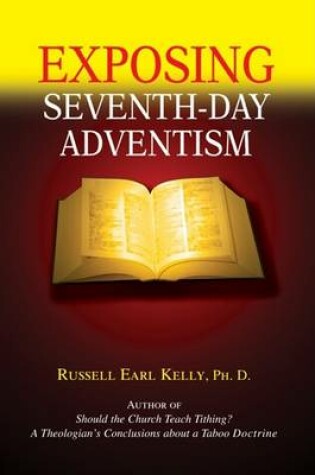 Cover of Exposing Seventh-Day Adventism