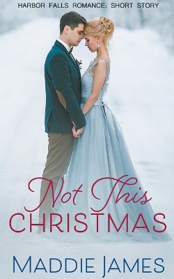Book cover for Not This Christmas