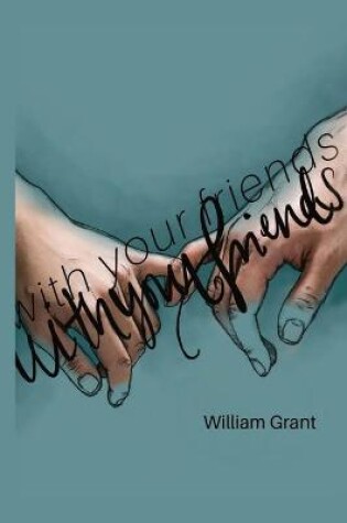 Cover of with your friends.