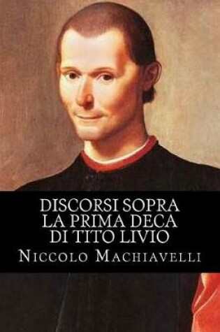Cover of Discorsi Sopra la Prima Deca di Tito Livio (Italian Edition)