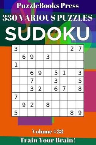 Cover of PuzzleBooks Press Sudoku 330 Various Puzzles Volume 38