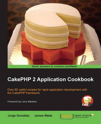 Book cover for CakePHP 2 Application Cookbook