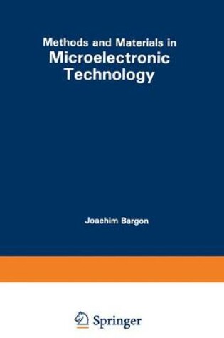 Cover of Methods and Materials in Microelectronic Technology