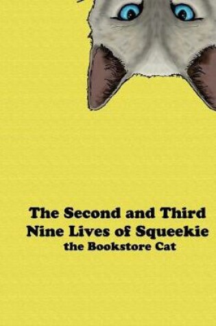 Cover of The Second and Third Nine Lives of Squeekie the Bookstore Cat