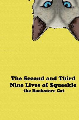 Book cover for The Second and Third Nine Lives of Squeekie the Bookstore Cat