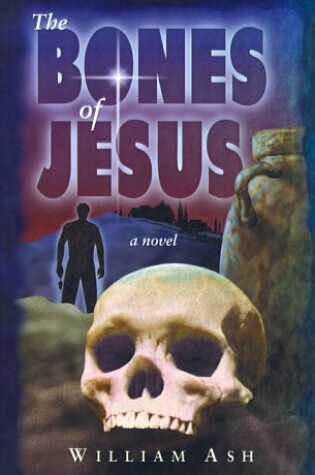 Cover of The Bones of Jesus