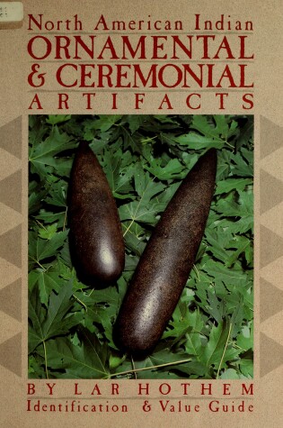 Cover of North American Indian Ornamental and Ceremonial Artifacts