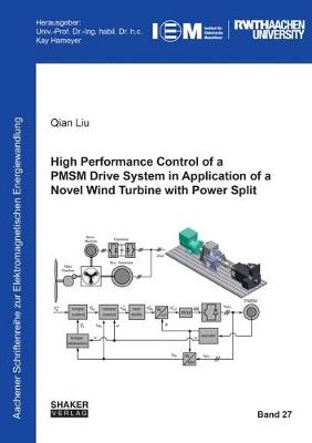 Cover of High Performance Control of a PMSM Drive System in Application of a Novel Wind Turbine with Power Split