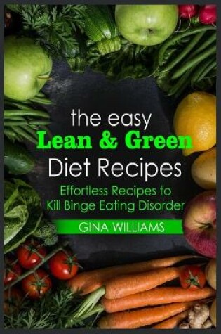 Cover of The Easy Lean and Green Diet Recipes