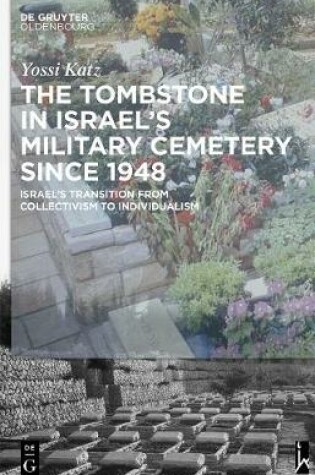 Cover of The Tombstone in Israel's Military Cemetery since 1948