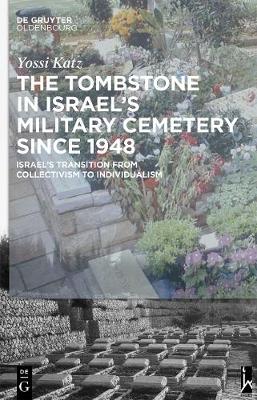 Cover of The Tombstone in Israel's Military Cemetery since 1948