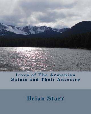 Book cover for Lives of The Armenian Saints and Their Ancestry