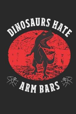 Book cover for Dinosaurs Hate Arm Bars